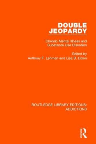 Cover image for Double Jeopardy: Chronic Mental Illness and Substance Use Disorders