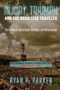 Cover image for Injury, Triumph, and the Road Less Traveled
