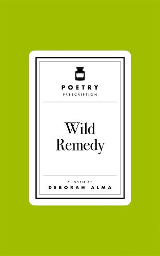 Poetry Prescription: Wild Remedy