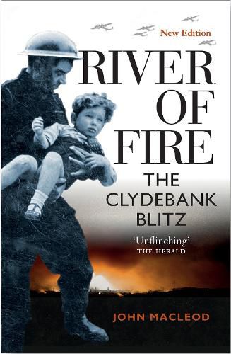 Cover image for River of Fire: The Clydebank Blitz