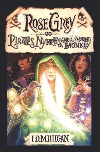 Cover image for Rose Grey and Pirates, Nymphs, and A Smoking Monkey
