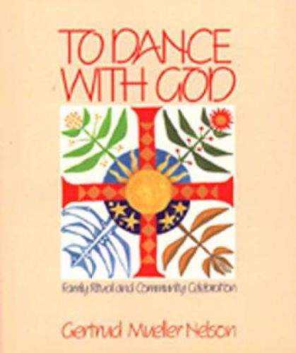 Cover image for To Dance with God: Family Ritual and Community Celebration