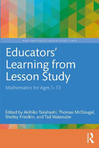 Cover image for Educators' Learning from Lesson Study: Mathematics for Ages 5-13