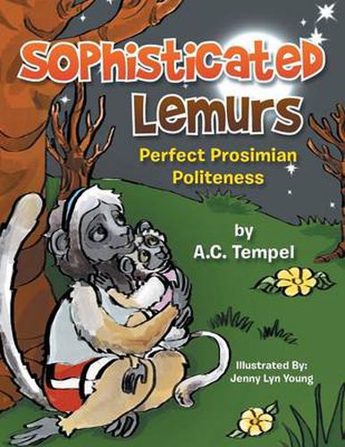 Cover image for Sophisticated Lemurs: Perfect Prosimian Politeness