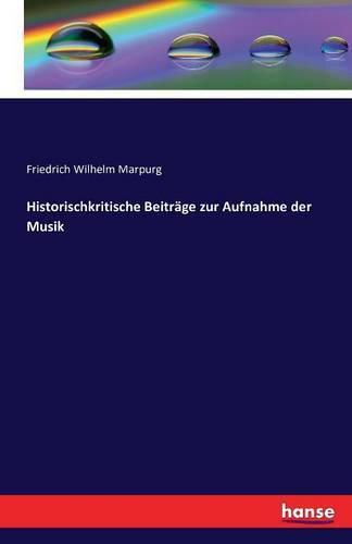 Historischkritische Beitrage zur Aufnahme der Musik