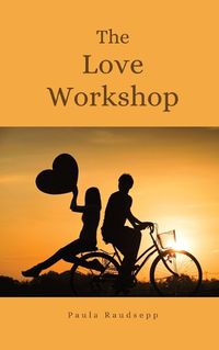 Cover image for The Love Workshop