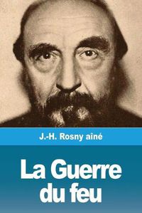 Cover image for La Guerre du feu