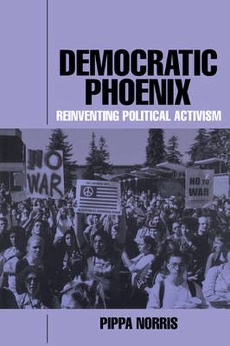 Cover image for Democratic Phoenix: Reinventing Political Activism