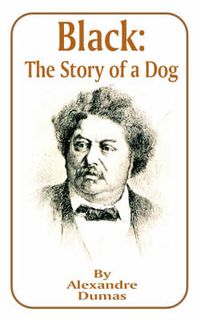 Cover image for Black: The Story of a Dog