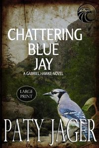 Cover image for Chattering Blue Jay Large Print