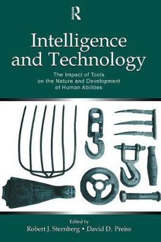 Cover image for Intelligence and Technology: The Impact of Tools on the Nature and Development of Human Abilities