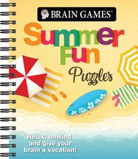 Cover image for Brain Games - Summer Fun Puzzles: Relax, Unwind, and Give Your Brain a Vacation