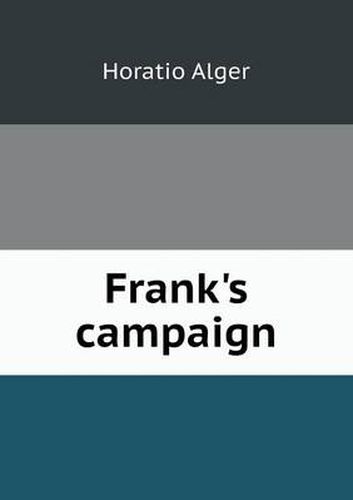 Cover image for Frank's campaign