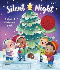 Cover image for Silent Night: A Musical Christmas Book