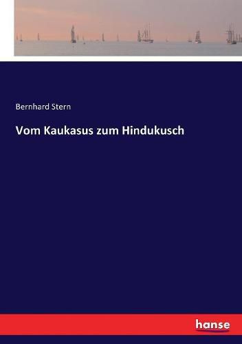 Cover image for Vom Kaukasus zum Hindukusch