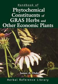 Cover image for Handbook of Phytochemical Constituents of GRAS Herbs and Other Economic Plants: Herbal Reference Library