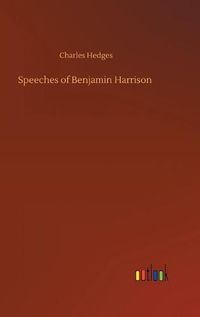 Cover image for Speeches of Benjamin Harrison