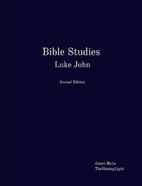 Cover image for Bible Studies Luke John