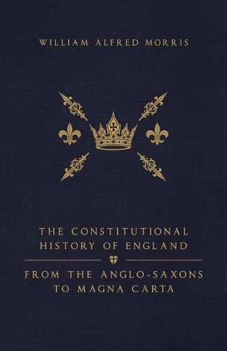 Cover image for The Constitutional History of England