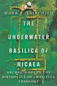 Cover image for The Underwater Basilica of Nicaea