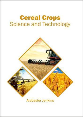 Cover image for Cereal Crops: Science and Technology