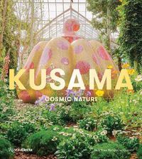Cover image for Yayoi Kusama: Cosmic Nature