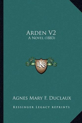 Arden V2: A Novel (1883)