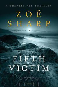 Cover image for Fifth Victim: A Charlie Fox Thriller