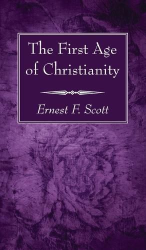 The First Age of Christianity