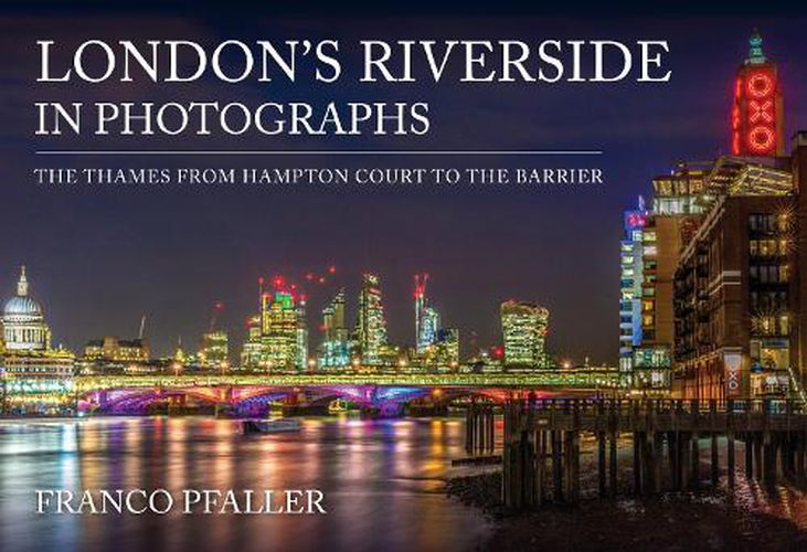 Cover image for London's Riverside in Photographs