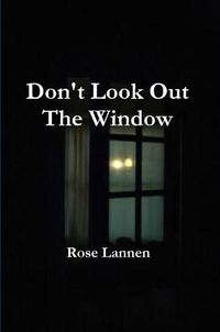 Cover image for Don't Look Out The Window