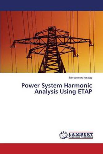 Cover image for Power System Harmonic Analysis Using ETAP