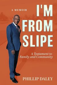 Cover image for I'm from Slipe: A Testament to Family and Community: A Memoir