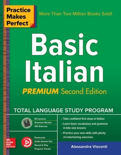 Cover image for Practice Makes Perfect: Basic Italian, Premium Second Edition