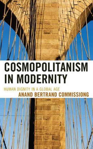 Cover image for Cosmopolitanism in Modernity: Human Dignity in a Global Age