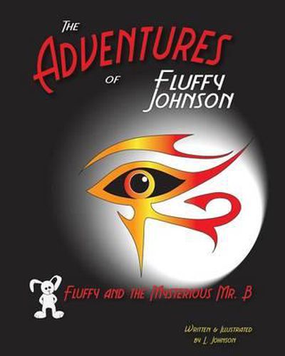 Cover image for The Adventures of Fluffy Johnson: Fluffy and the Mysterious Mr. B