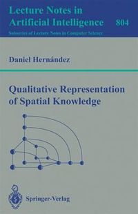 Cover image for Qualitative Representation of Spatial Knowledge