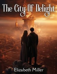 Cover image for The City Of Delight