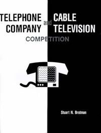 Cover image for Telephone Company and Cable Television Competition