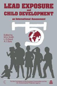 Cover image for Lead Exposure and Child Development: An International Assessment