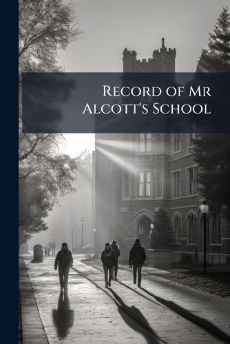 Cover image for Record of MR Alcott's School