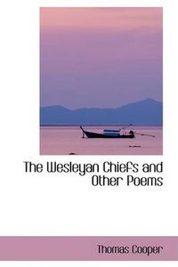 Cover image for The Wesleyan Chiefs and Other Poems