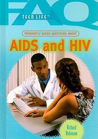 Cover image for Frequently Asked Questions about AIDS and HIV