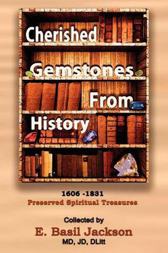 Cover image for Cherished Gemstones from History: 1606 - 1831 Preserved Spiritual Treasure