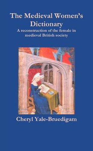 Cover image for The Medieval Women's Dictionary