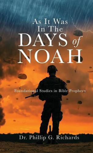 Cover image for As It Was In The Days of Noah: Foundational Studies in Bible Prophecy