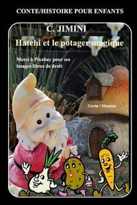 Cover image for Hatchi et le potager magique - Conte / Histoire pour enfants