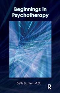 Cover image for Beginnings in Psychotherapy: A Guidebook for New Therapists