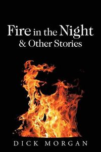 Cover image for Fire in the Night & Other Stories