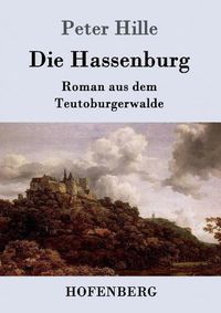 Cover image for Die Hassenburg: Roman aus dem Teutoburgerwalde